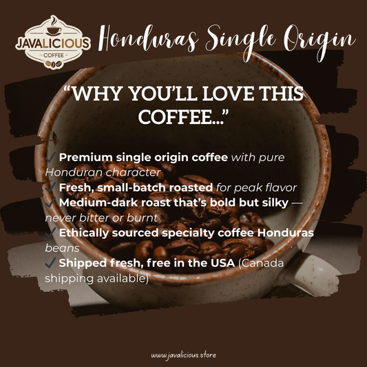 Javalicious Honduras Single Origin Why you'll love this coffee