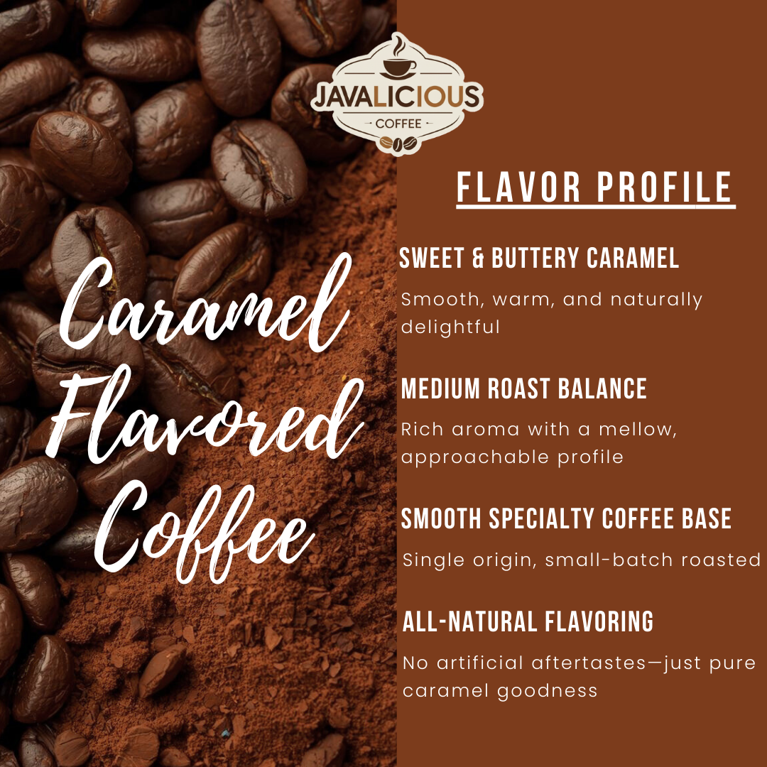 Javalicious Caramel Flavored Coffee bag, flavor profile