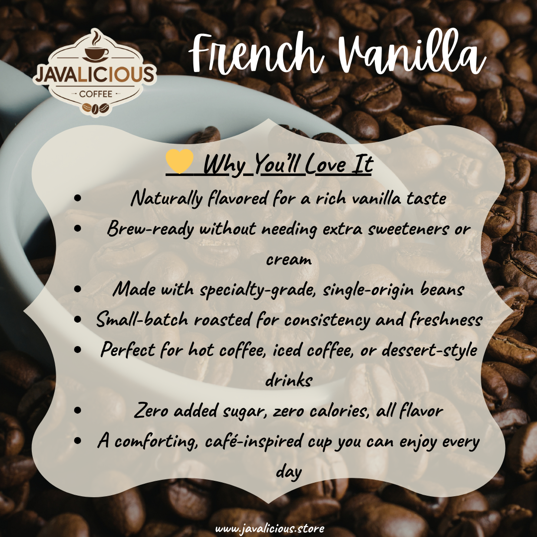 Javalicious_French_Vanilla_Flavored_Coffee_Why_You'll_Love_It
