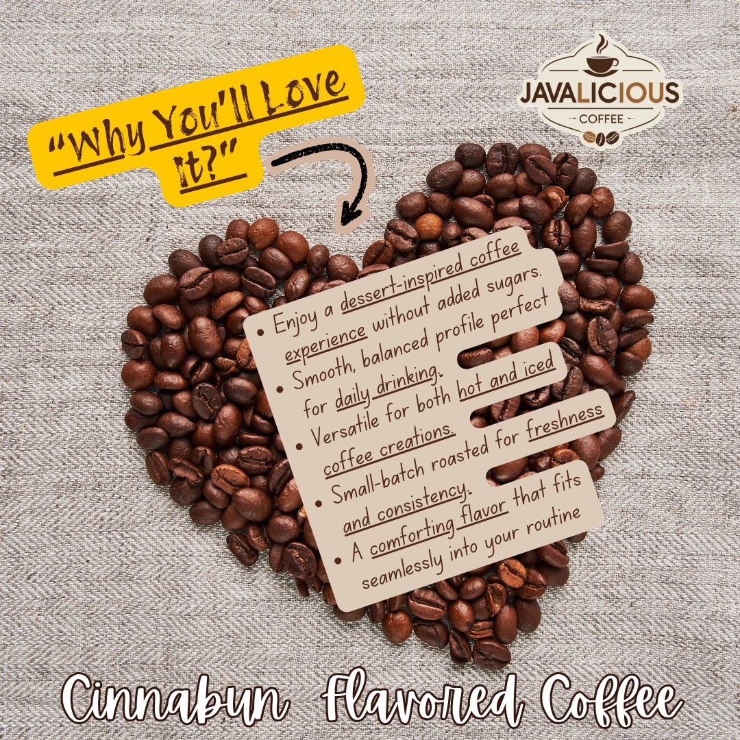 Javalicious Cinnabun Flavored Coffee, Why You'll Love It?