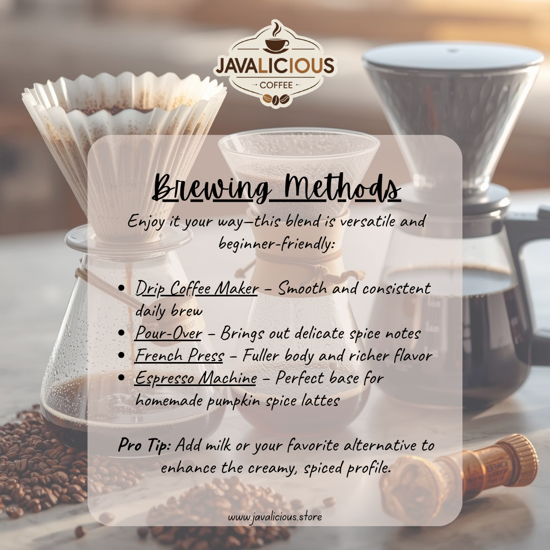 Javalicious Pumpkin Spice Flavored Coffee, Brewing Methods