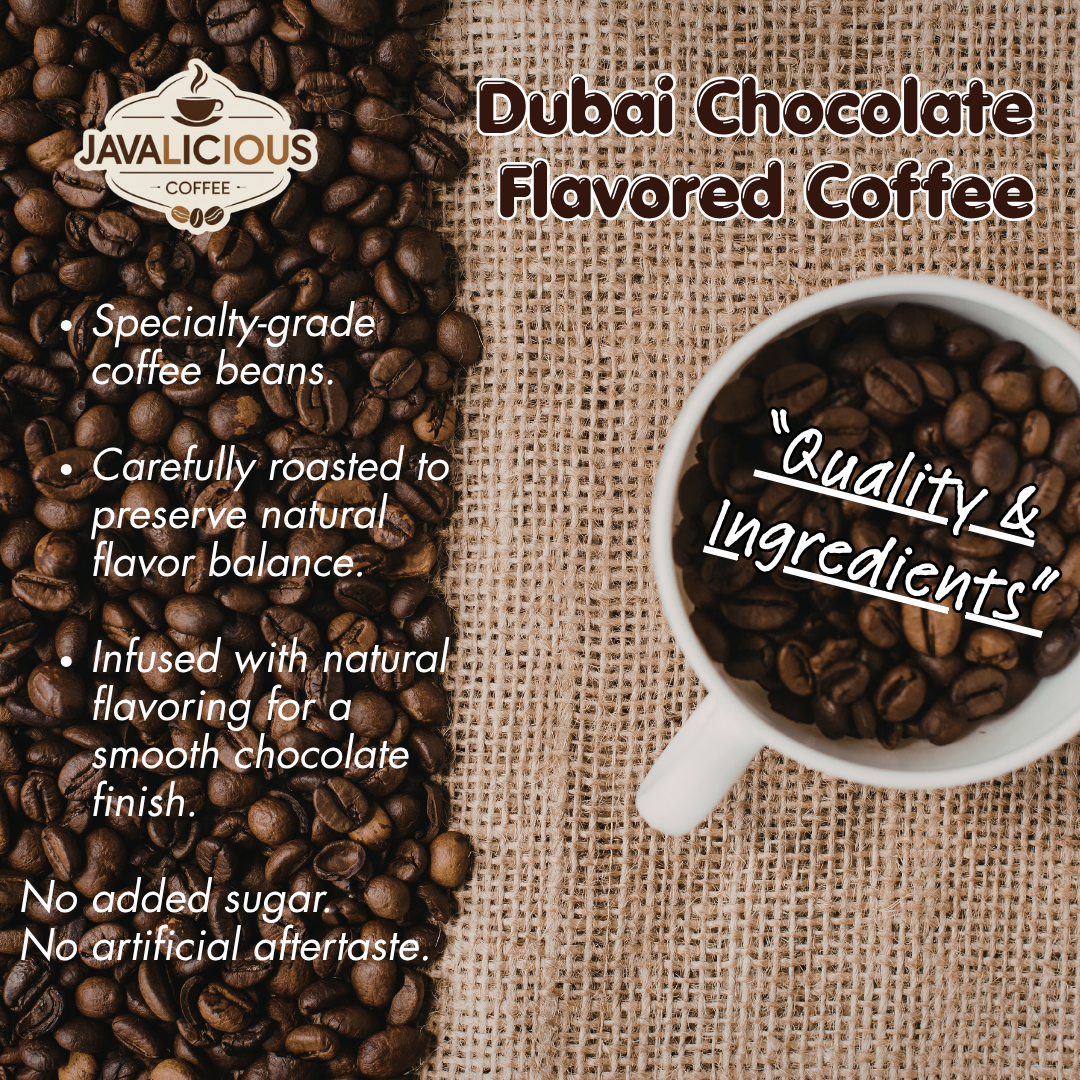 Javalicious Dubai Chocolate Flavored Coffee, Quality and Ingredients