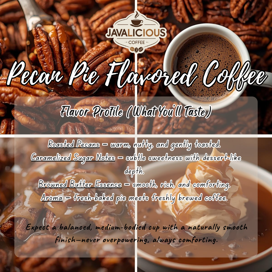 Javalicious Pecan Pie Flavored Coffee, Flavor Profile