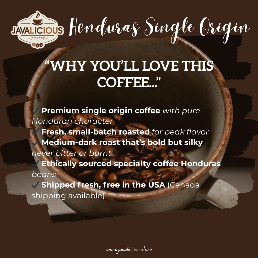 Javalicious Honduras Single Origin Why you'll love this coffee