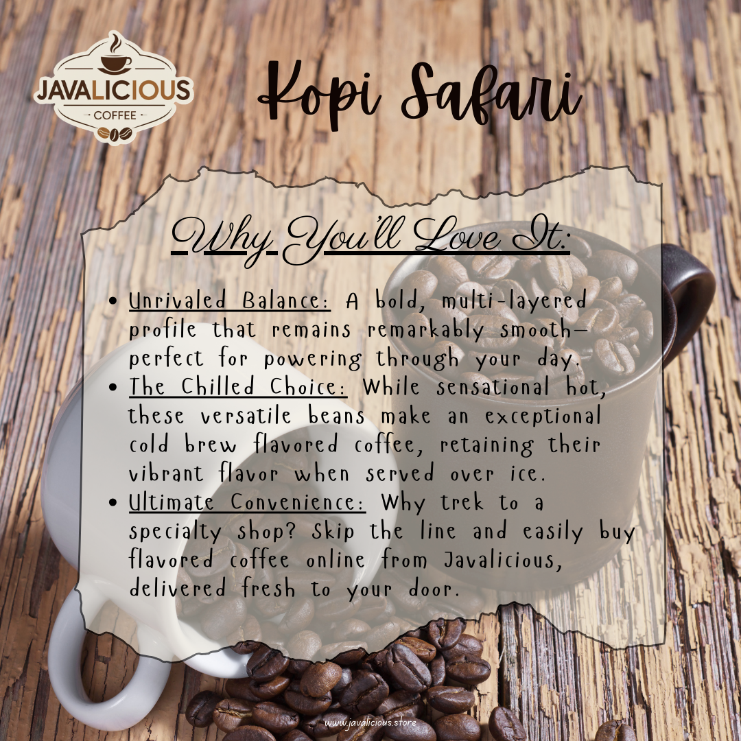 Javalicious Kopi Safari Why You'll Love It