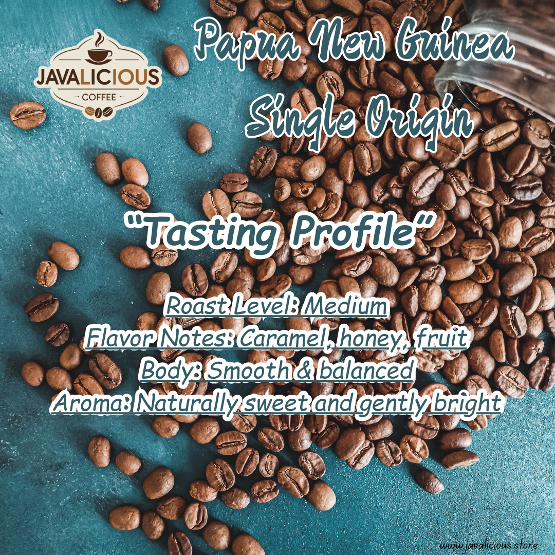 Javalicious Papua New Guinea Single Origin Coffee, Tasting Profile