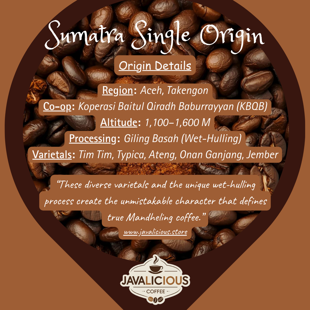 Javalicious Sumatra Single Origin Coffee, Origin Details